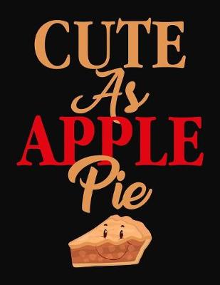 Book cover for Cute As Apple Pie