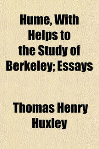 Cover of Hume, with Helps to the Study of Berkeley; Essays