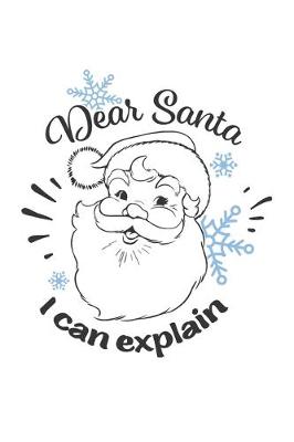 Book cover for Dear Santa I Can Explain