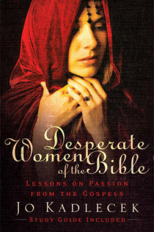 Cover of Desperate Women of the Bible