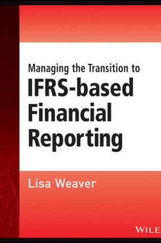 Cover of Managing the Transition to IFRS-Based Financial Reporting