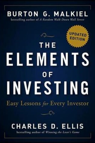 Cover of The Elements of Investing: Easy Lessons for Every Investor