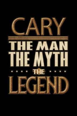 Book cover for Cary The Man The Myth The Legend