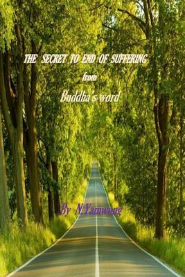 Book cover for The secret to ending of suffering from Buddha's word