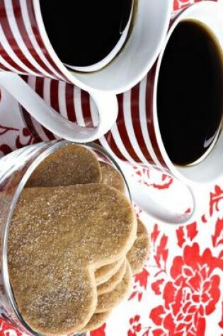 Cover of Two Mugs of Coffee and Heart Shaped Biscuits