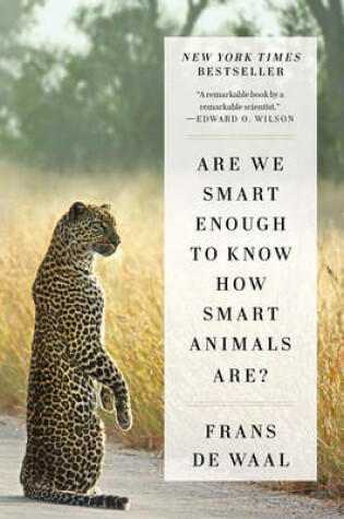 Cover of Are We Smart Enough to Know How Smart Animals Are?