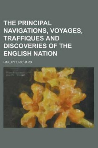 Cover of The Principal Navigations, Voyages, Traffiques and Discoveries of the English Nation Volume 03