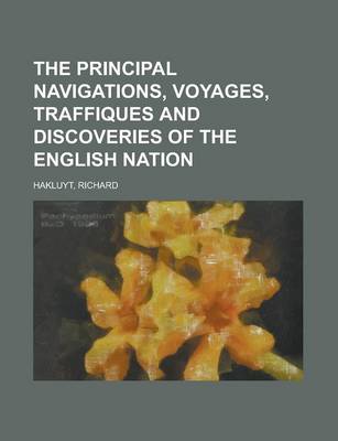 Book cover for The Principal Navigations, Voyages, Traffiques and Discoveries of the English Nation Volume 03