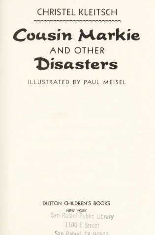 Cover of Kleitsch & Meisel : Cousin Markie&Other Disasters (HB)