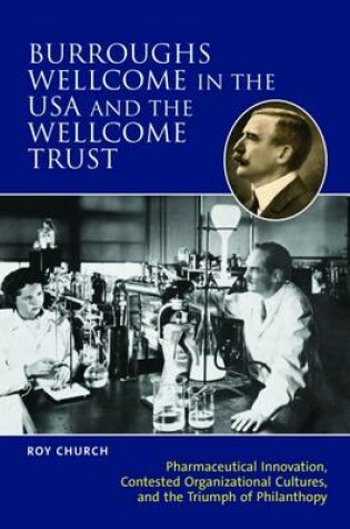 Cover of Burroughs Wellcome in the USA and the Wellcome Trust