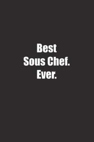 Cover of Best Sous Chef. Ever.