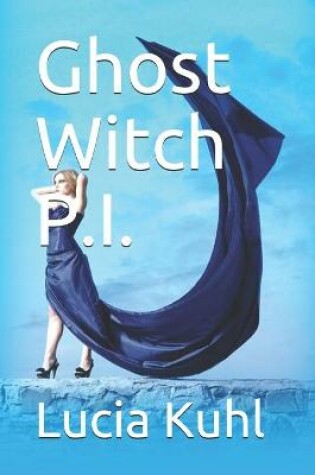 Cover of Ghost Witch P.I.