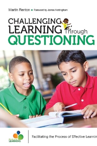 Cover of Challenging Learning Through Questioning