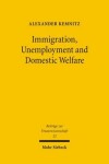 Book cover for Immigration, Unemployment and Domestic Welfare