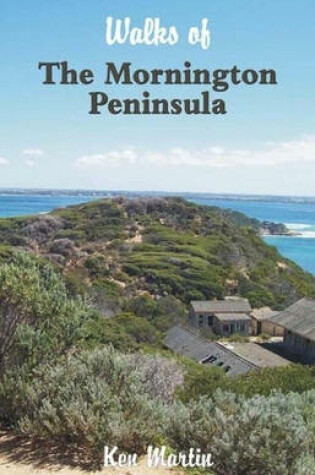 Cover of Walks of the Mornington Peninsula