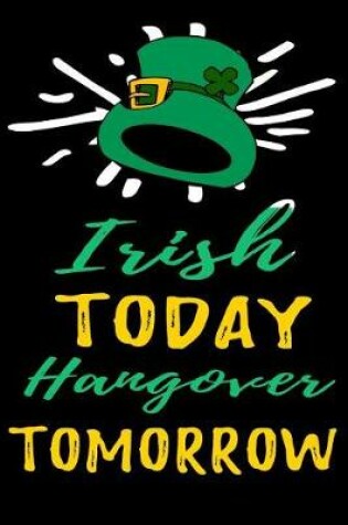 Cover of Irish Today Hangover Tomorrow