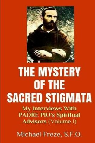 Cover of The Mystery Of The Sacred Stigmata