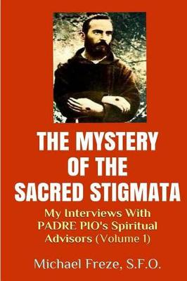 Book cover for The Mystery Of The Sacred Stigmata