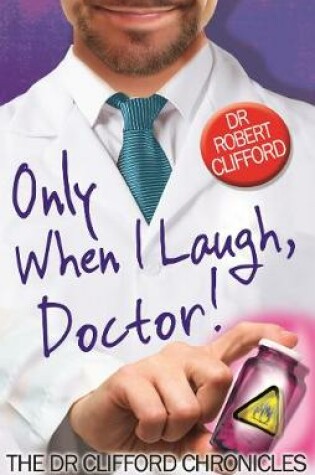 Cover of Only When I Laugh, Doctor