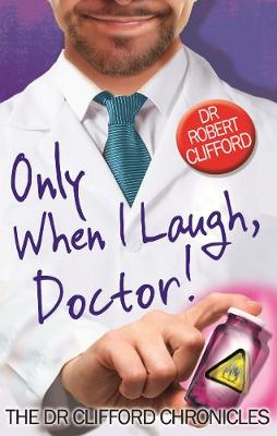 Cover of Only When I Laugh, Doctor