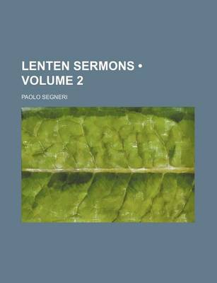 Book cover for Lenten Sermons (Volume 2)