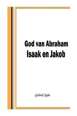 Book cover for God van Abraham, Isaak en Jakob