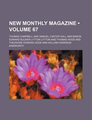 Book cover for New Monthly Magazine (Volume 67)