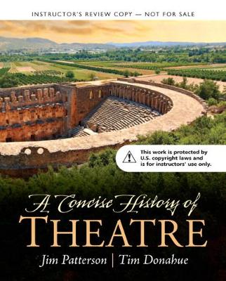 Book cover for Instructor's Review Copy for A Concise History of Theatre