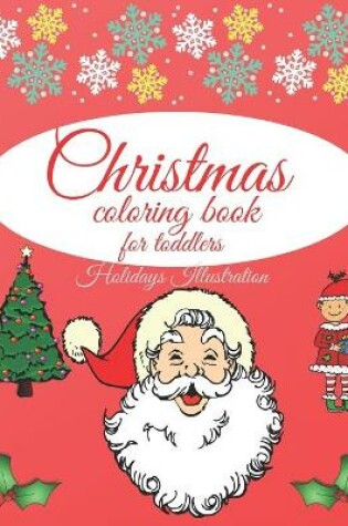 Cover of Christmas coloring book for toddlers