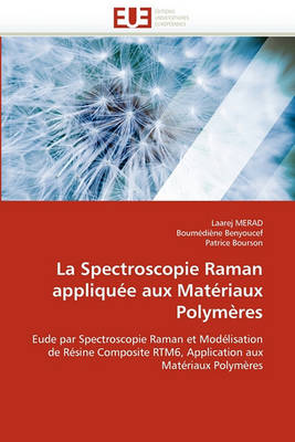 Cover of La Spectroscopie Raman Appliqu e Aux Mat riaux Polym res