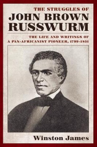 Cover of The Struggles of John Brown Russwurm