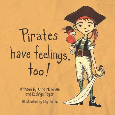 Cover of Pirates Have Feelings, Too!