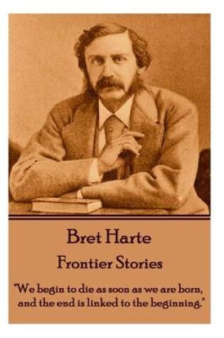 Cover of Bret Harte - Frontier Stories