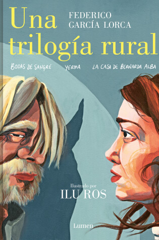 Cover of Una trilogía rural (Bodas de sangre, Yerma y La casa de Bernarda Alba) / Lorca’s Rural Trilogy: A Graphic Novel