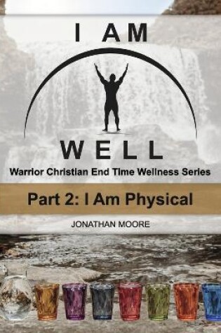 Cover of I AM WELL Part 2: I Am Physical