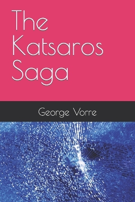 Book cover for The Katsaros Saga