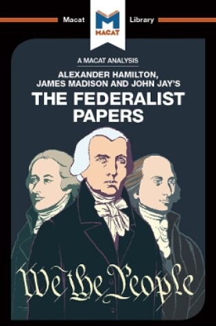 Cover of An Analysis of Alexander Hamilton, James Madison, and John Jay's The Federalist Papers