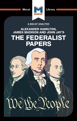 Cover of An Analysis of Alexander Hamilton, James Madison, and John Jay's The Federalist Papers
