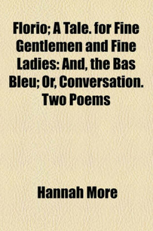Cover of Florio; A Tale. for Fine Gentlemen and Fine Ladies