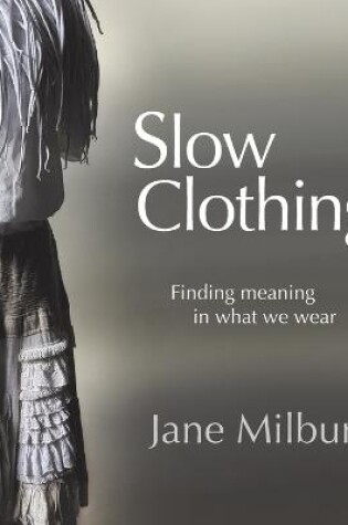 Cover of Slow Clothing