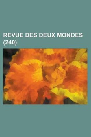 Cover of Revue Des Deux Mondes (240)