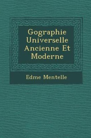 Cover of G Ographie Universelle Ancienne Et Moderne