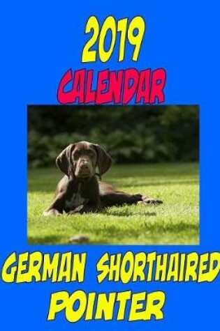 Cover of 2019 Calendar German Shorthaired Pointer