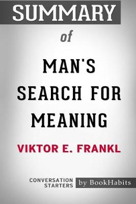 Book cover for Summary of Man's Search for Meaning by Viktor E. Frankl