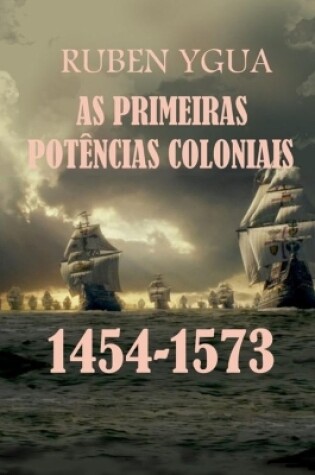 Cover of As Primeiras Potencias Coloniais