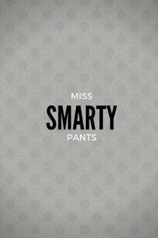 Cover of Miss Smarty Pants