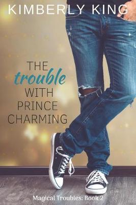 Cover of The Trouble with Prince Charming