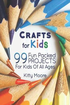 Book cover for Crafts For Kids (3rd Edition)