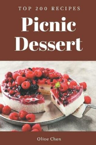 Cover of Top 200 Picnic Dessert Recipes