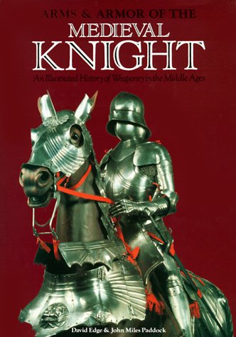 Book cover for Arms & Armor of the Medieval Knight